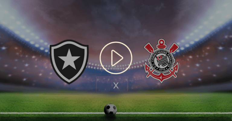 Botafogo x Corinthians: onde assistir ao vivo
