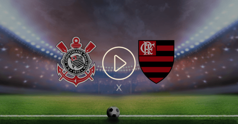 Corinthians x Flamengo: onde assistir ao vivo