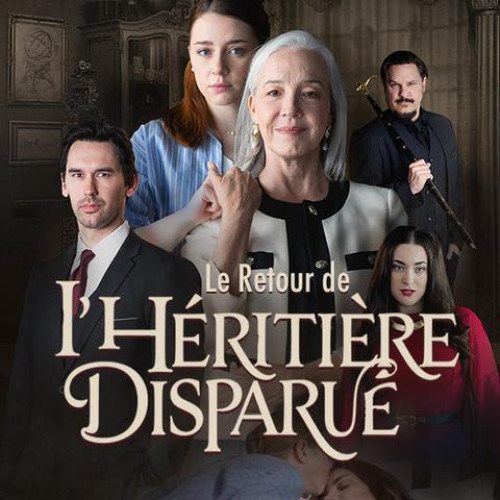 Le Retour de l’Héritière Disparue