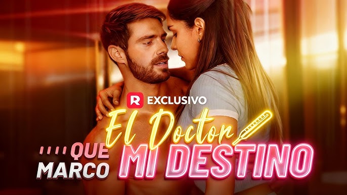 El Doctor Que Marco Mi Destino – Cómo Ver