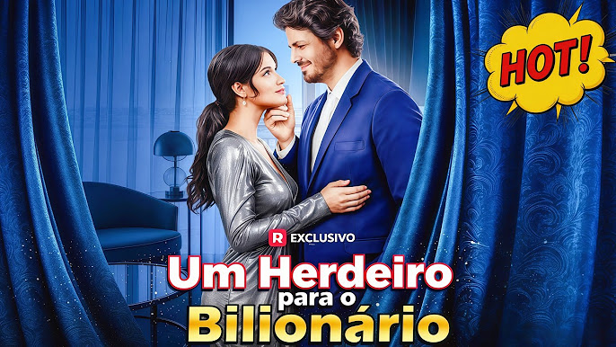 Um Herdeiro Para o Bilionário – Como Assistir
